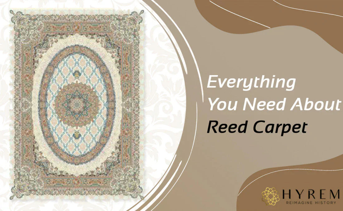 Everything You Need About Reed Carpet
